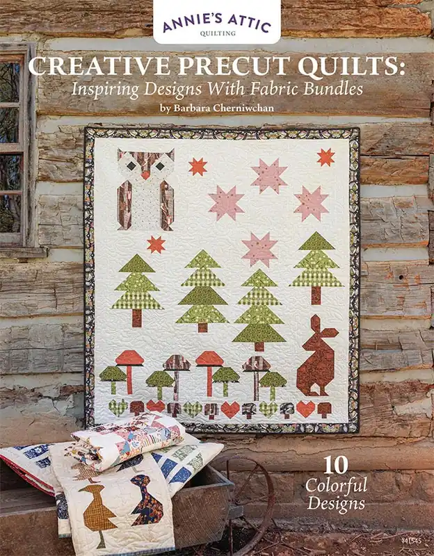 Hassle-Free Returns Creative Precut Quilts: Inspiring Designs With Fabric Bundles Quilt Book | Annie's Quilting #1415451