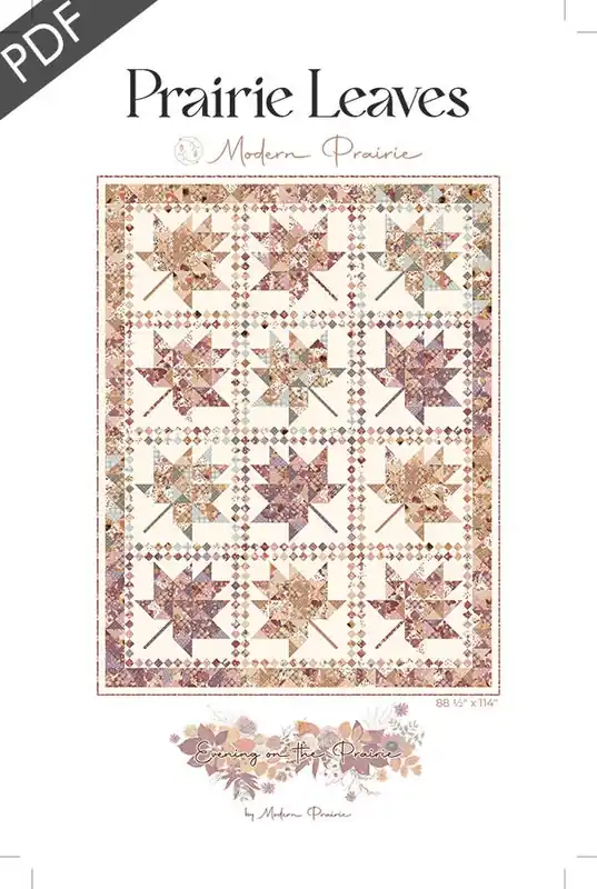Money Back Guarantee Prairie Leaves Downloadable PDF Quilt Pattern | Modern Prairie