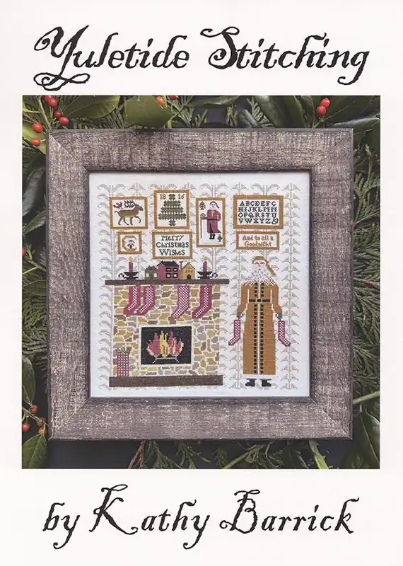 Yuletide Stitching Cross Stitch Pattern | Kathy Barrick Don’t Miss Out