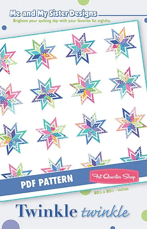 Free Returns Twinkle Twinkle Downloadable PDF Quilt Pattern | Me and My Sister Designs
