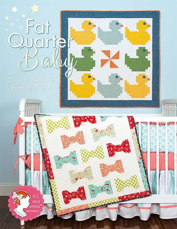 Fat Quarter Baby Quilt Book | It's Sew Emma #ISE-909 New Release