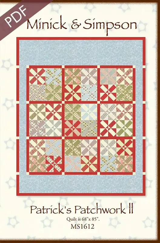Patrick's Patchwork II Downloadable PDF Quilt Pattern | Minick & Simpson Handmade