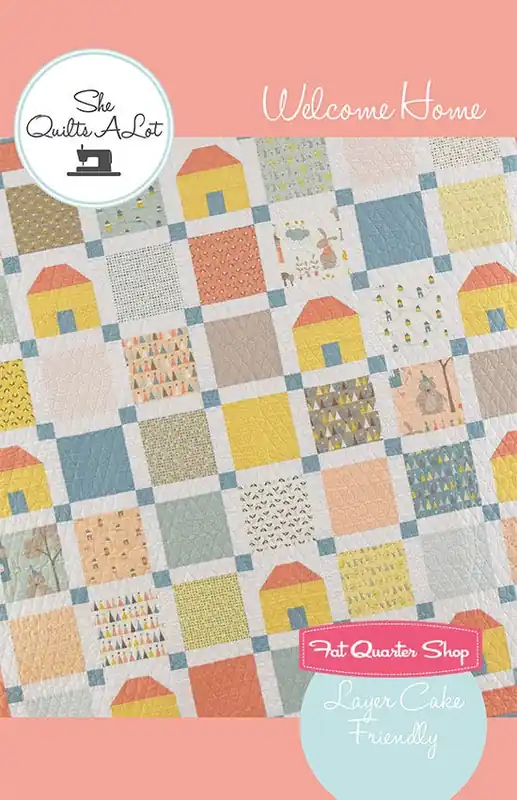 Welcome Home Downloadable PDF Quilt Pattern | She Quilts A Lot Patterns In Demand