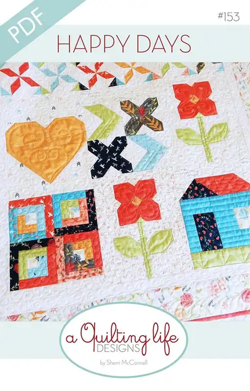 Happy Days Downloadable PDF Quilt Pattern | A Quilting Life Designs Sale