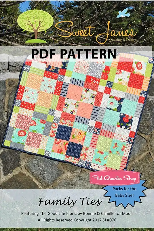 Limited Edition Family Ties Downloadable PDF Quilt Pattern | Sweet Jane's Quilting and Design