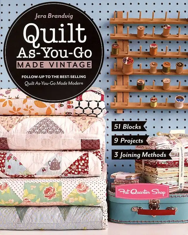 Quilt As You Go Made Vintage Quilt Book | Jera Brandvig #11222 Crafted