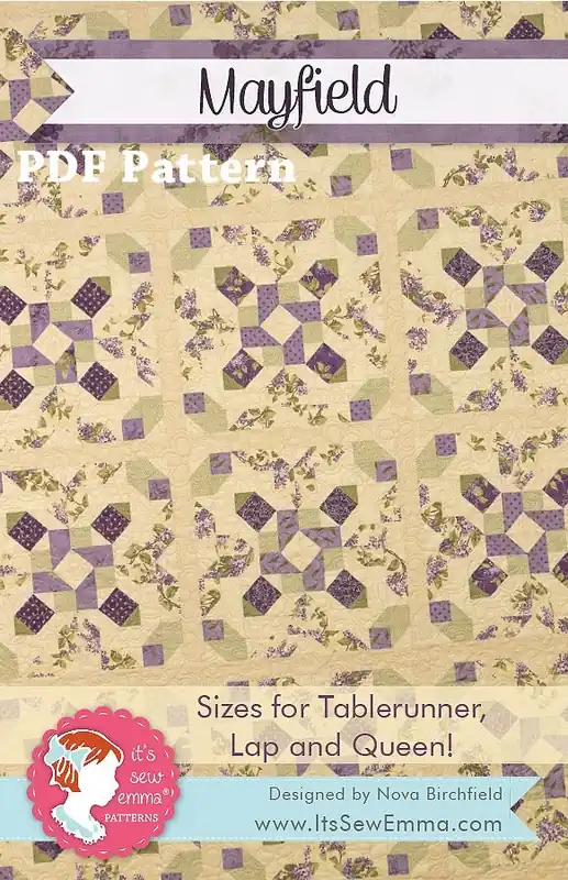 Mayfield Downloadable PDF Quilt Pattern | It's Sew Emma Certified