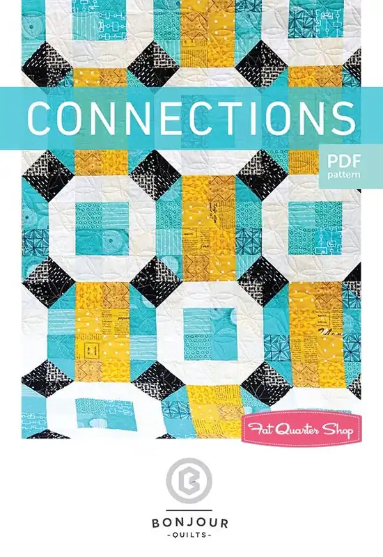 New Release Connections Downloadable PDF Quilt Pattern | Bonjour Quilts