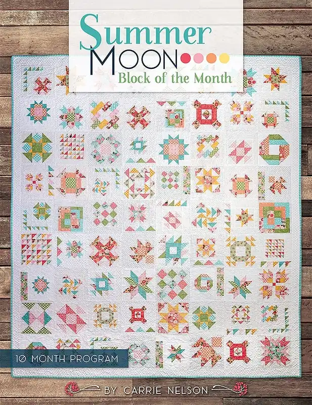 Summer Moon Book | Carrie Nelson of Miss Rosie's Quilt Company #ISE-927 Last Chance