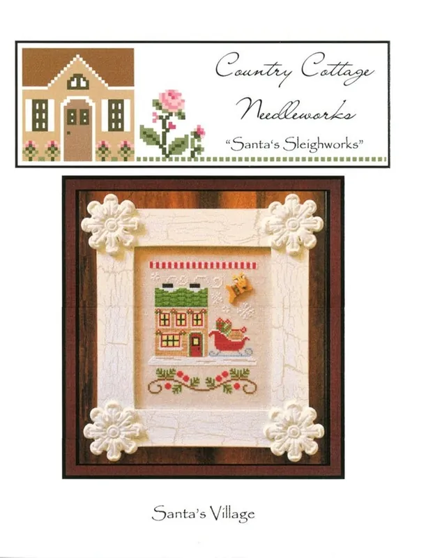 Exclusive Offer Santa's Sleighworks Santa's Village 9 Cross Stitch Pattern | Country Cottage Needleworks
