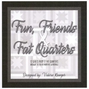 Affordable Fun, Friends and Fat Quarters Quilt Booklet | Primitive Gatherings #PRI-1009