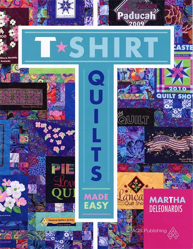 Best Price T-Shirt Quilts Made Easy Quilt Book | Martha Deleonardis #AQS8664
