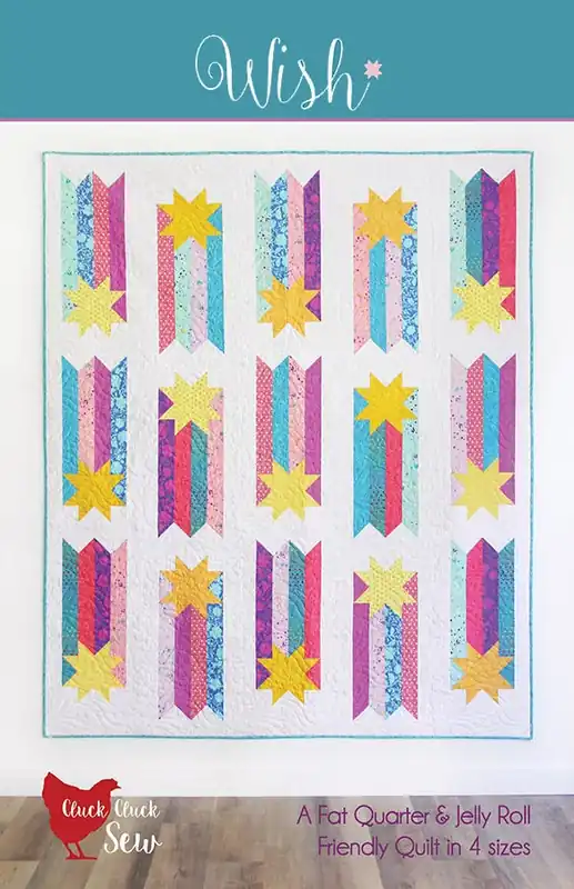 Wish Quilt Pattern | Cluck Cluck Sew #CCS-198 Limited Offer