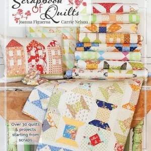 Bargain A Scrapbook of Quilts Book | Carrie Nelson & Joanna Figueroa #ISE-945