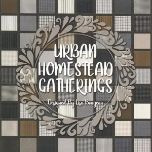 Urban Homestead Gatherings Quilt Book | Primitive Gatherings #PRI-1013 Final Sale