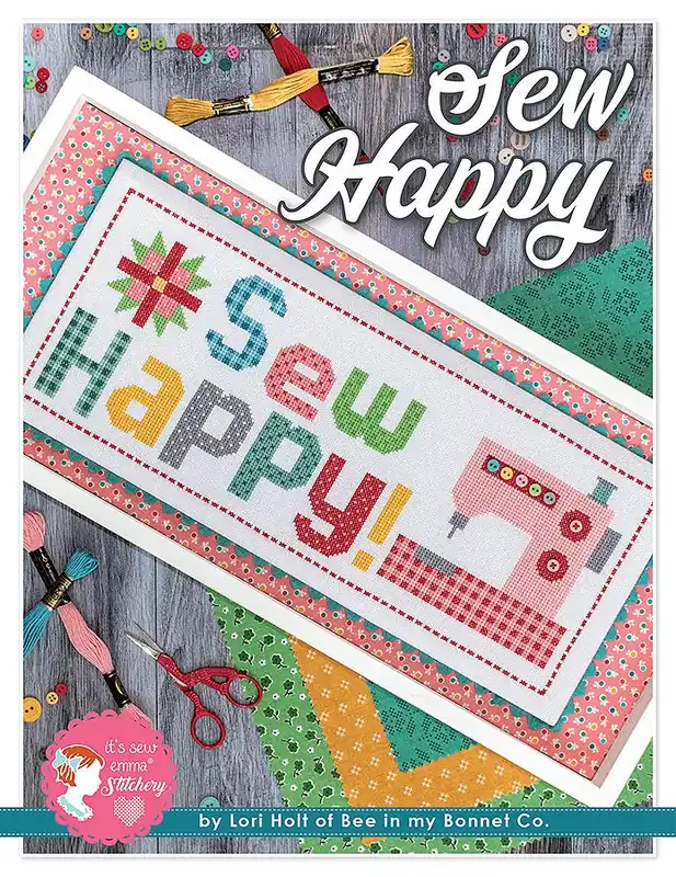 Sew Happy Cross Stitch Pattern | Lori Holt of Bee in my Bonnet #ISE-453 Limited Offer