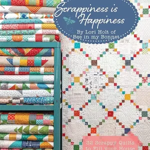 Seasonal Sale Scrappiness is Happiness Quilt Book | Lori Holt of Bee in my Bonnet Co. #ISE-950