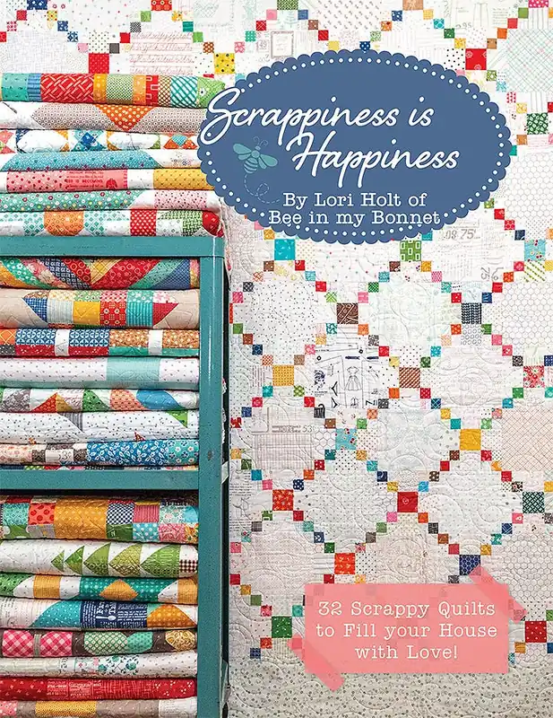 Seasonal Sale Scrappiness is Happiness Quilt Book | Lori Holt of Bee in my Bonnet Co. #ISE-950