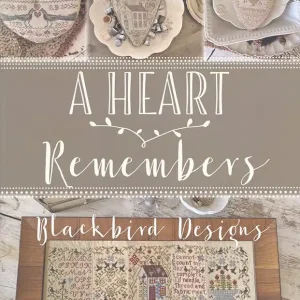 A Heart Remembers Cross Stitch Book | Blackbird Designs Order Now