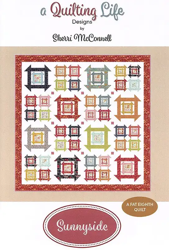 Sunnyside Quilt Pattern | A Quilting Life Designs #QLD-265 Free Delivery