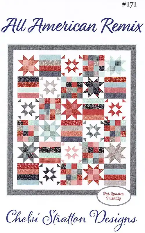 Grab Now All American Remix Quilt Pattern | Chelsi Stratton Designs #CSD-171