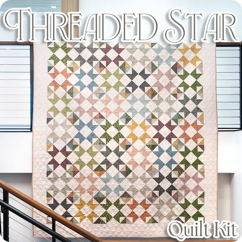 Worldwide Shipping Threaded Star Quilt Kit | Featuring Threads of Grace by Kassidy Grace