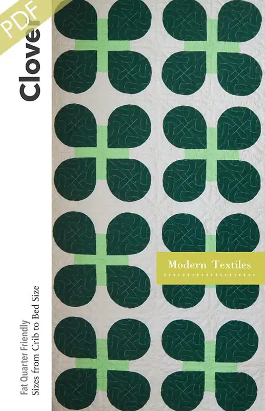 Clover Downloadable PDF Quilt Pattern | Modern Textiles Save Now