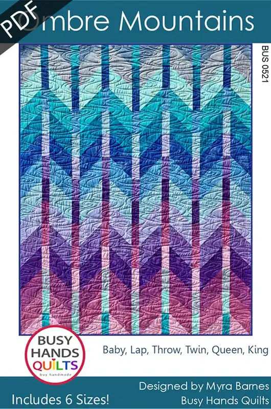 Exclusive Offer Ombre Mountains Downloadable PDF Quilt Pattern | Busy Hands Quilts