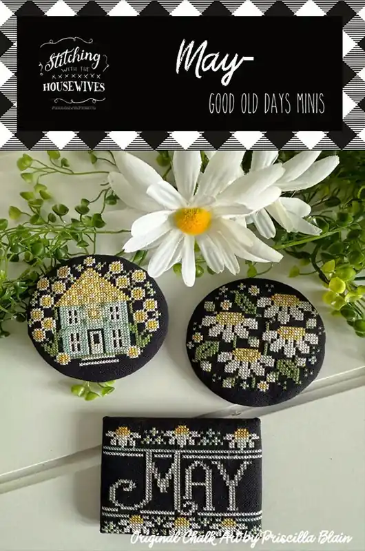 May Good Old Days Cross Stitch Pattern | Stitching with the Housewives While Supplies Last
