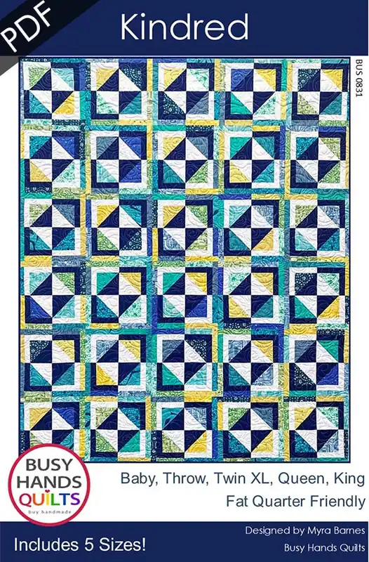 Kindred Downloadable PDF Quilt Pattern | Busy Hands Quilts Must Have