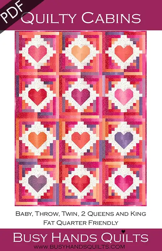 Quilty Cabins Downloadable PDF Quilt Pattern | Busy Hands Quilts Brand New