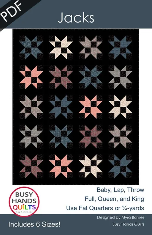 Jacks Downloadable PDF Quilt Pattern | Busy Hands Quilts Limited Time