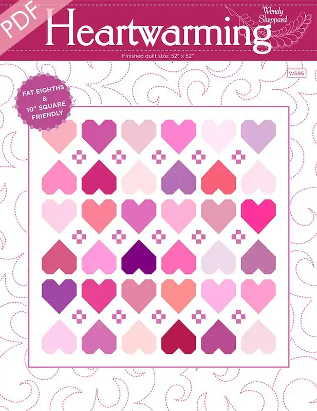 Instant Buy Heartwarming Downloadable PDF Quilt Pattern | Wendy Sheppard