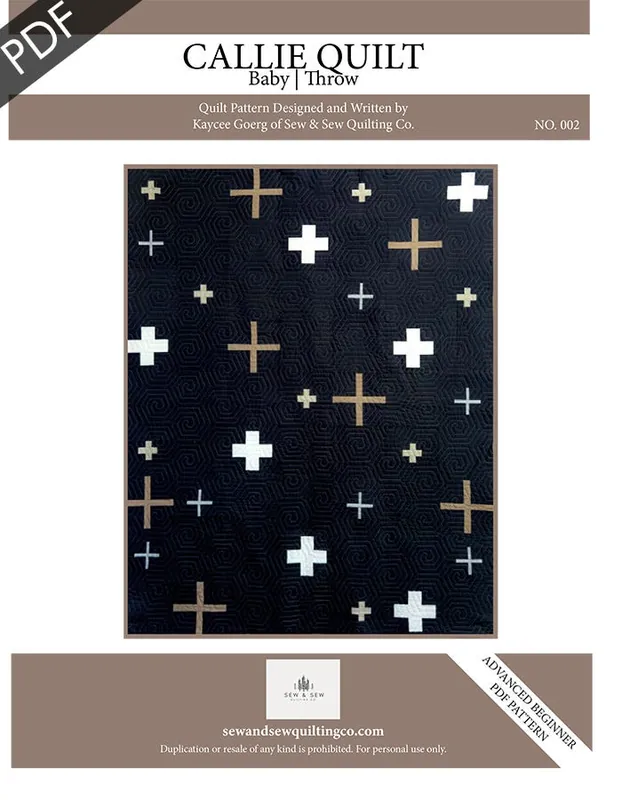 Callie Downloadable PDF Quilt Pattern | Sew & Sew Quilting Co. Worldwide Shipping