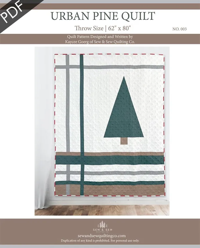 New Arrival Urban Pine Downloadable PDF Quilt Pattern | Sew & Sew Quilting Co.