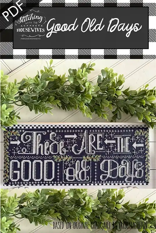 Good Old Days Downloadable PDF Cross Stitch Pattern | Stitching with the Housewives Save Now