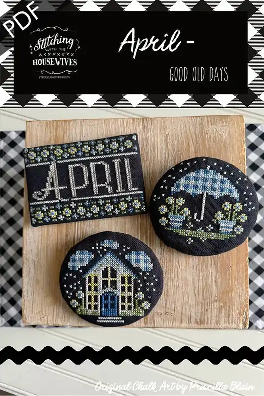 Discount April Good Old Days Downloadable PDF Cross Stitch Pattern | Stitching with the Housewives