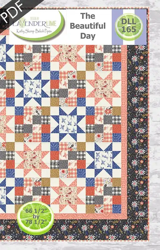 The Beautiful Day Downloadable PDF Quilt Pattern | Designs by Lavender Lime Special Offer
