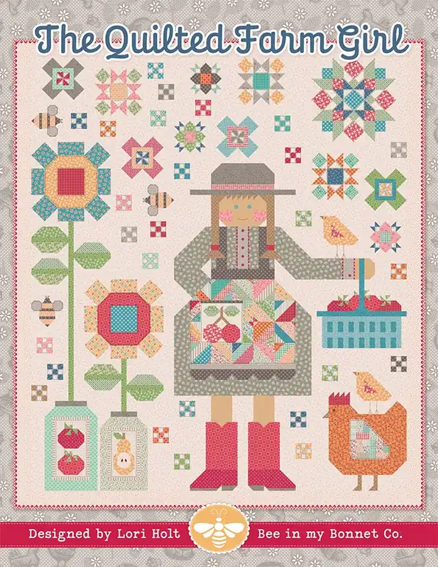 The Quilted Farm Girl Quilt Pattern | Lori Holt of Bee in my Bonnet #ISE-317 Premium
