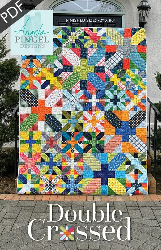Double Crossed Downloadable PDF Quilt Pattern | Angela Pingel Certified