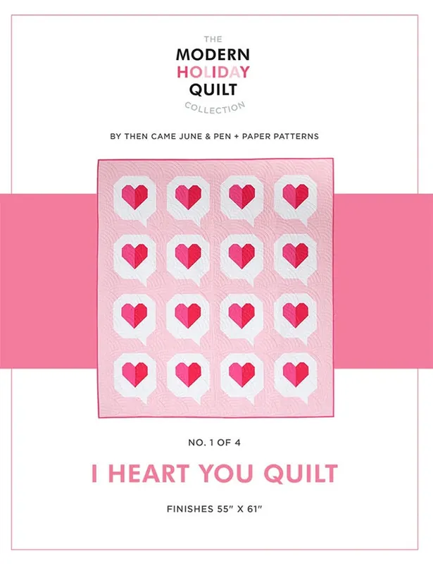 I Heart You Quilt Pattern | Then Came June and Pen and Paper Patterns #TJCMHQ01 Today Only