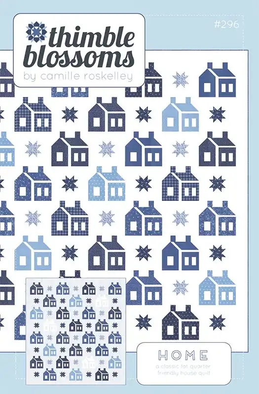 Handmade Home Quilt Pattern | Thimble Blossoms #TB-296