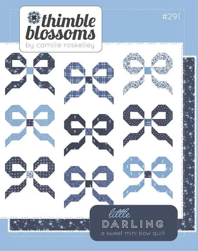 Little Darling Quilt Pattern | Thimble Blossoms #TB-291 New Release