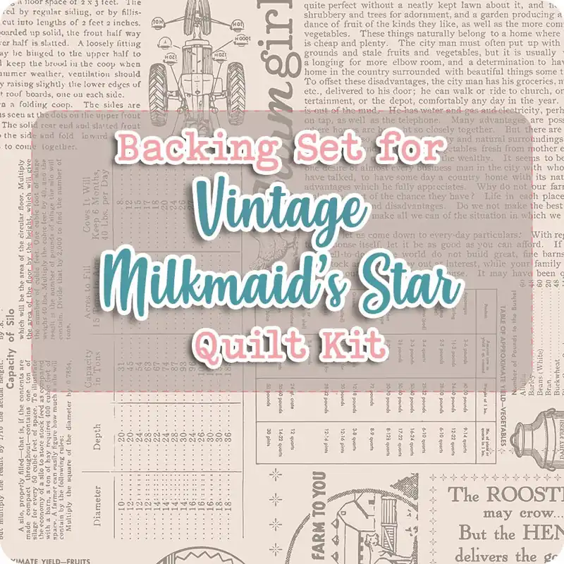 Backing Set for Vintage Milkmaid's Star Quilt Kit Reservation | 5.25 yards of SKU# C17190-RUSTIC Factory Price