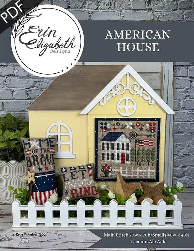 Latest American House Downloadable PDF Cross Stitch Pattern | Erin Elizabeth Designs