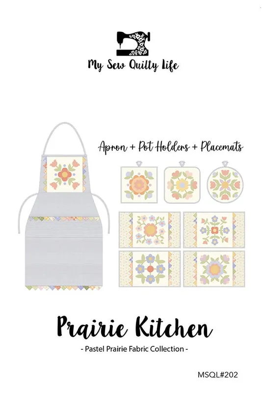 Prairie Kitchen Apron and Accessories Sewing Pattern | My Sew Quilty Life #MSQL-202 Special Offer