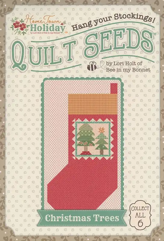 Buy Online Home Town Holiday Quilt Seeds Christmas Trees Stocking No. 1 Quilt Pattern | Lori Holt of Bee in my Bonnet #ST-36039