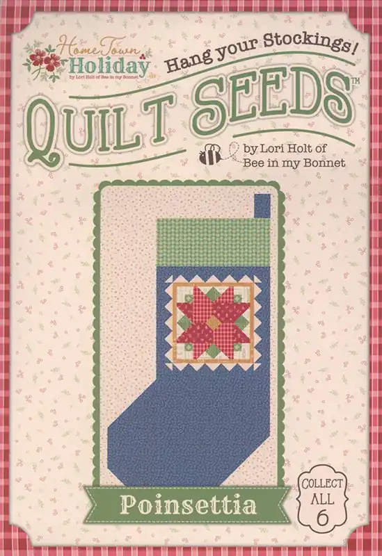 Home Town Holiday Quilt Seeds Poinsettia Stocking No. 2 Quilt Pattern | Lori Holt of Bee in my Bonnet #ST-36040 New Release
