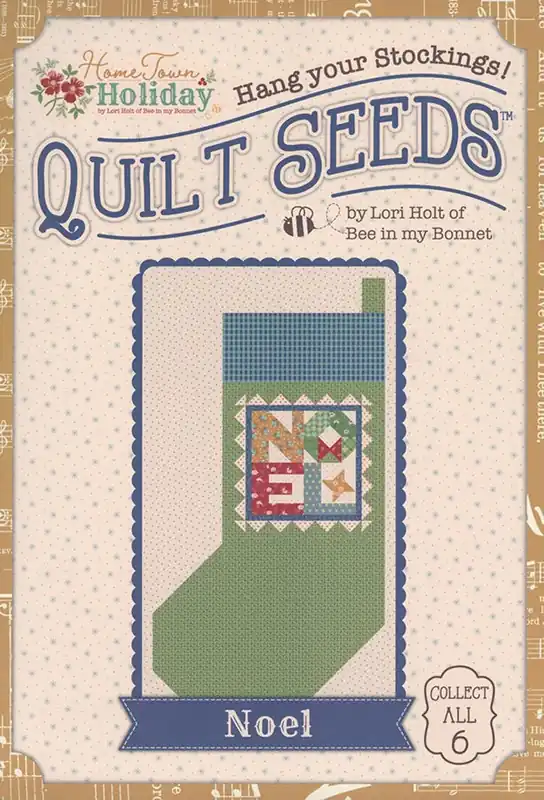 Home Town Holiday Quilt Seeds Noel Stocking No. 3 Quilt Pattern | Lori Holt of Bee in my Bonnet #ST-36041 Don’t Miss Out
