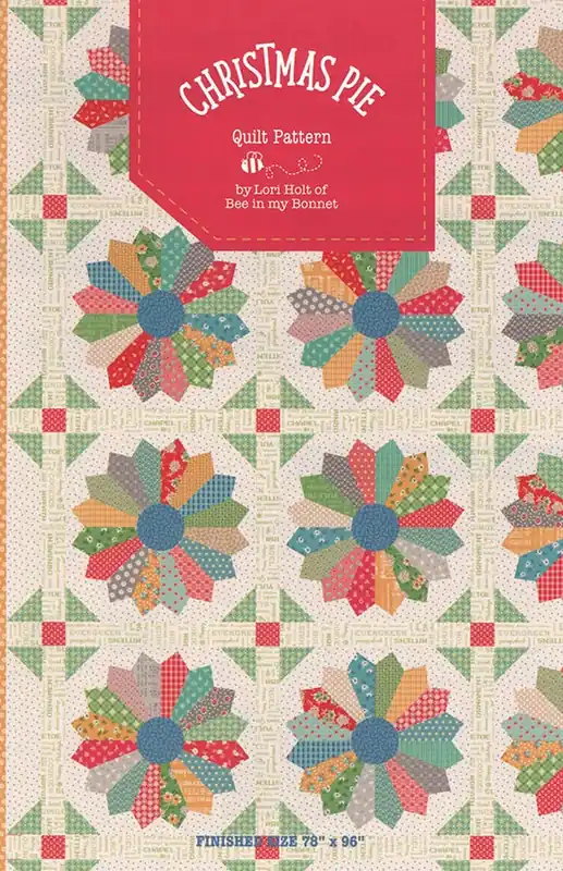 Christmas Pie Quilt Pattern | Lori Holt of Bee in my Bonnet #P120-XMASPIE Top Pick